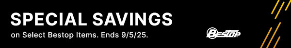 Special Savings on Select Bestop Items.