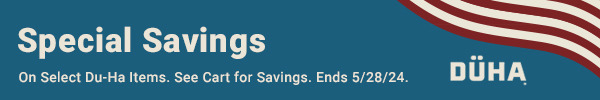 Special Savings on Select Du-Ha Items. See Cart for Savings.