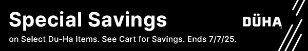 Special Savings on Select Du-Ha Items. See Cart for Savings.