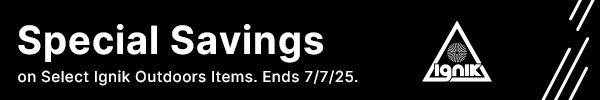 Special Savings on Select Ignik Outdoors Items.