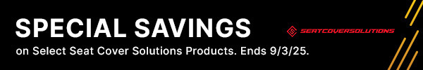 Special Savings on Select Seat Cover Solutions Products.