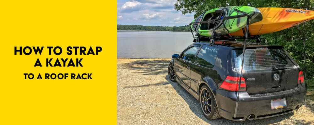 How to Strap a Kayak to a Roof Rack in 4 Steps (With Pictures) |  