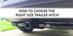 How to Choose The Right Trailer Hitch