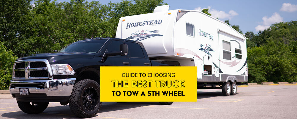 Guide to Choosing the Best Truck for 5th-Wheel Towing