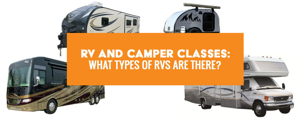 RV and Camper Types, RV Classes | etrailer.com
