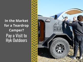In the Market for a Teardrop Camper? Pay a Visit to Hyk Outdoors