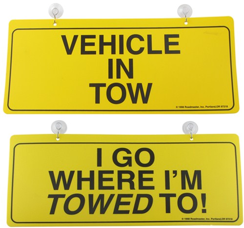 Car Tow Dolly >> Roadmaster Two Sided Tow Sign - Vehicle In Tow/I Go Where ... Car Tow Dolly >> Roadmaster Two Sided Tow Sign - Vehicle In Tow/I Go Where ...