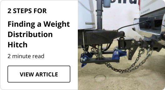 2 Steps for Finding the Right Weight Distribution Hitch